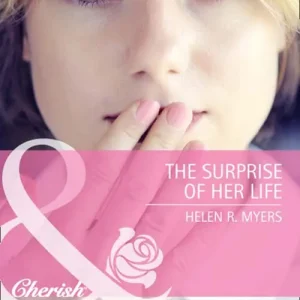 Exclusive Offer The Surprise Of Her Life (Mills & Boon Cherish): First edition