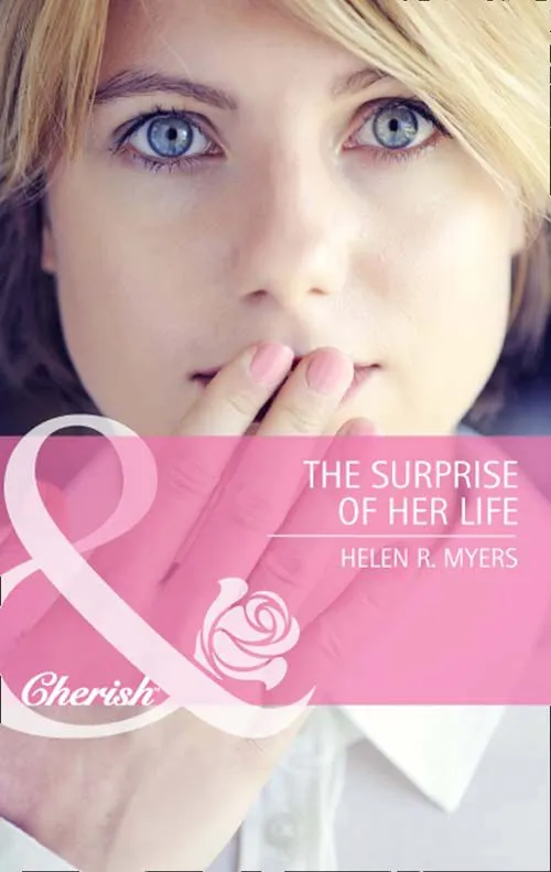 Exclusive Offer The Surprise Of Her Life (Mills & Boon Cherish): First edition