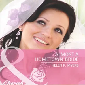 Next Day Delivery Almost A Hometown Bride (Mills & Boon Cherish): First edition