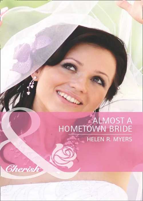 Next Day Delivery Almost A Hometown Bride (Mills & Boon Cherish): First edition