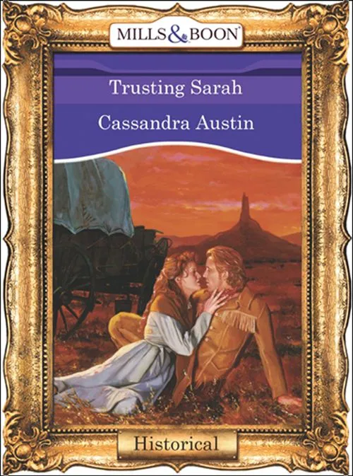Trusting Sarah (Mills & Boon Vintage 90s Modern): First edition Best Seller