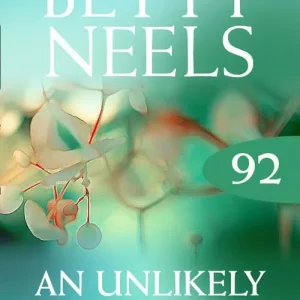 An Unlikely Romance (Betty Neels Collection, Book 92): First edition Limited Time