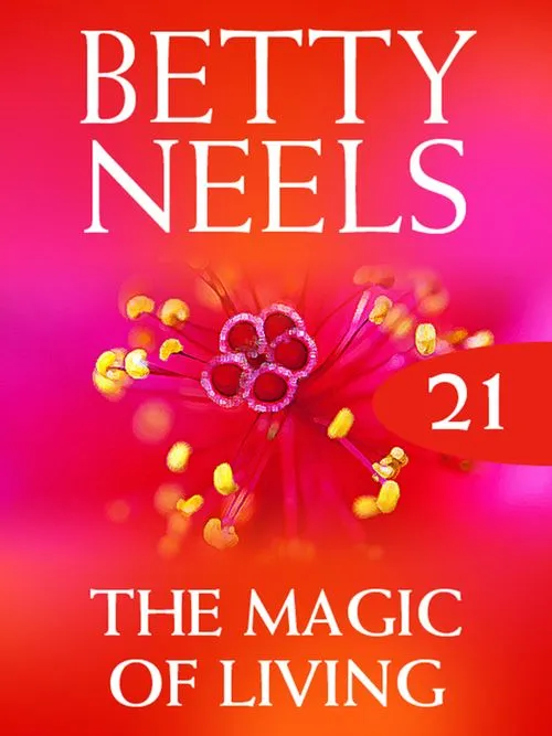 The Magic of Living (Betty Neels Collection, Book 21): First edition Factory Price