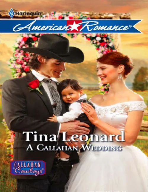 Popular A Callahan Wedding (Callahan Cowboys, Book 6) (Mills & Boon American Romance): First edition