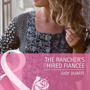 The Rancher's Hired Fiancée (Mills & Boon Cherish): First edition Worldwide Shipping