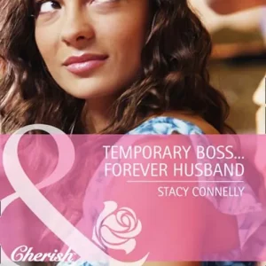 Temporary Boss…Forever Husband (Mills & Boon Cherish): First edition Order Now