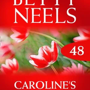 Caroline's Waterloo (Betty Neels Collection, Book 48): First edition Hassle-Free Returns