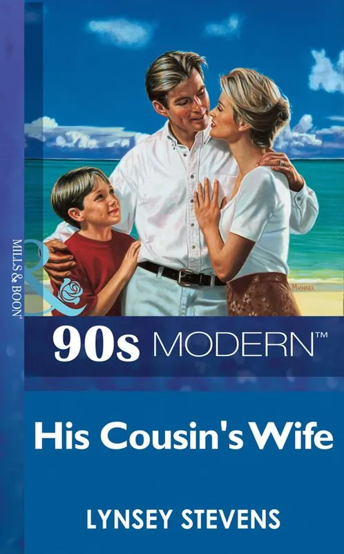 His Cousin's Wife (Mills & Boon Vintage 90s Modern): First edition Wholesale