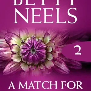 Best Price A Match For Sister Maggy (Betty Neels Collection, Book 2): First edition