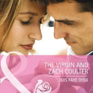 The Virgin And Zach Coulter (Big Sky Brothers, Book 2) (Mills & Boon Cherish): First edition Place Order