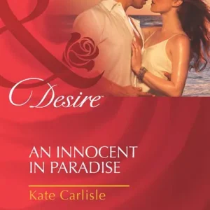 An Innocent In Paradise (Mills & Boon Desire): First edition Latest