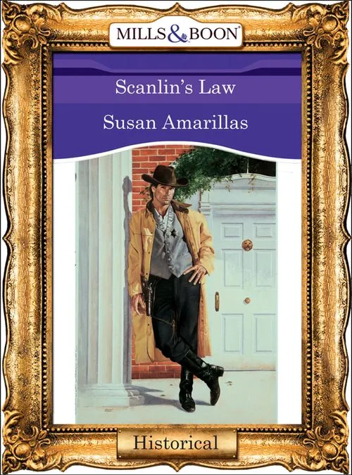 Must Have Scanlin's Law (Mills & Boon Vintage 90s Modern): First edition