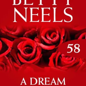 A Dream Came True (Betty Neels Collection, Book 58): First edition No Minimum Order