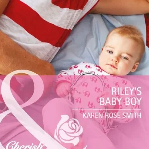 Riley's Baby Boy (Reunion Brides, Book 4) (Mills & Boon Cherish): First edition Must Have