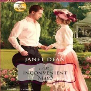 New Arrival An Inconvenient Match (Mills & Boon Love Inspired Historical): First edition