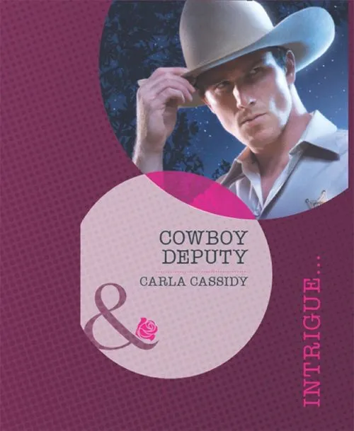 Cowboy Deputy (Lawmen of Black Rock, Book 3) (Mills & Boon Intrigue): First edition Last Chance