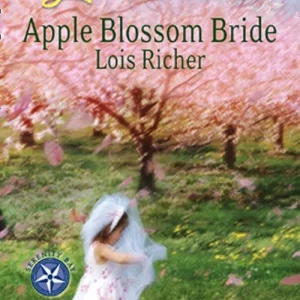 Original Apple Blossom Bride (Serenity Bay, Book 2) (Mills & Boon Love Inspired): First edition
