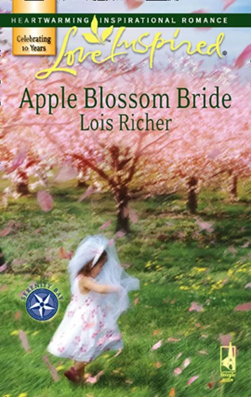 Original Apple Blossom Bride (Serenity Bay, Book 2) (Mills & Boon Love Inspired): First edition