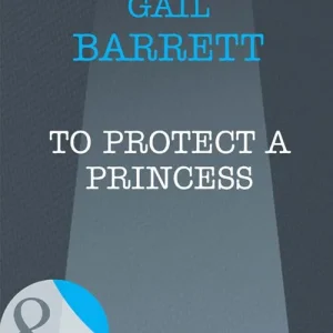 To Protect a Princess (Mills & Boon Intrigue): First edition Limited Offer