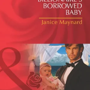 The Billionaire's Borrowed Baby (Mills & Boon Desire): First edition Buy Online