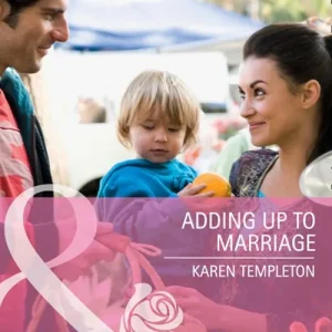 Adding Up to Marriage (Mills & Boon Cherish): First edition Grab Now