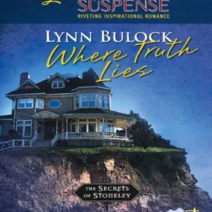 Money Back Guarantee Where Truth Lies (The Secrets of Stoneley, Book 7) (Mills & Boon Love Inspired): First edition