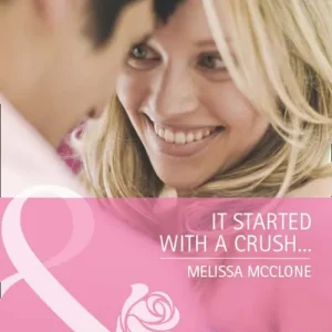 Buy Direct It Started With A Crush… (Mills & Boon Cherish): First edition