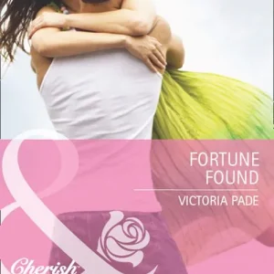Fortune Found (The Fortunes of Texas: Lost…and Found, Book 6) (Mills & Boon Cherish): First edition Crafted