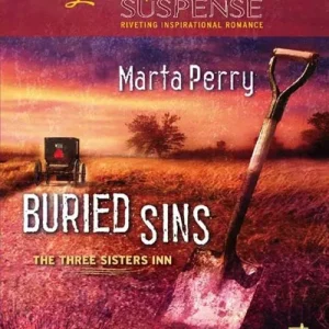 Buried Sins (The Three Sisters Inn, Book 3) (Mills & Boon Love Inspired): First edition Seasonal Sale
