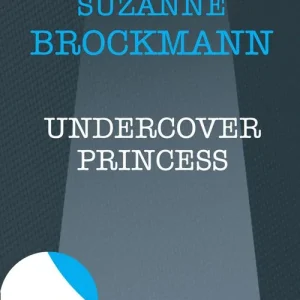 Undercover Princess (Royally Wed, Book 2) (Mills & Boon Intrigue): First edition No Minimum Order