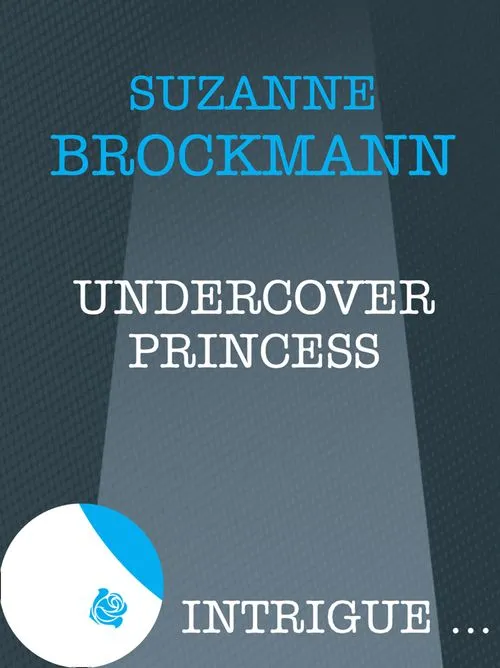 Undercover Princess (Royally Wed, Book 2) (Mills & Boon Intrigue): First edition No Minimum Order