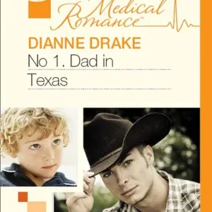 Affordable No.1 Dad In Texas (Mills & Boon Medical): First edition