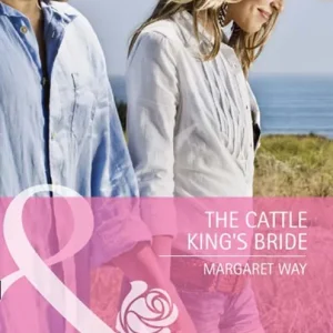 The Cattle King's Bride (The Langdon Dynasty, Book 1) (Mills & Boon Cherish): First edition Fan Favorite