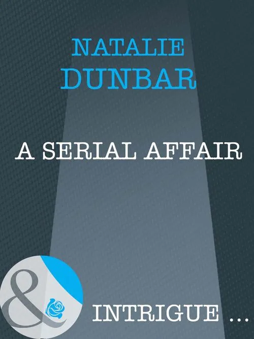 A Serial Affair (Mills & Boon Intrigue): First edition Wholesale