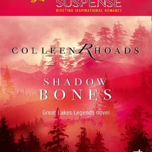 Buy Online Shadow Bones (Great Lakes Legends, Book 2) (Mills & Boon Love Inspired): First edition
