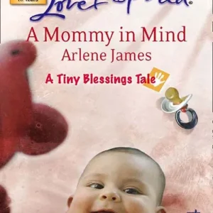 A Mommy in Mind (A Tiny Blessings Tale, Book 4) (Mills & Boon Love Inspired): First edition Free Shipping