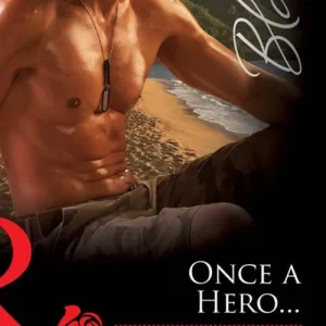 Worldwide Shipping Once A Hero… (Mills & Boon Blaze): First edition