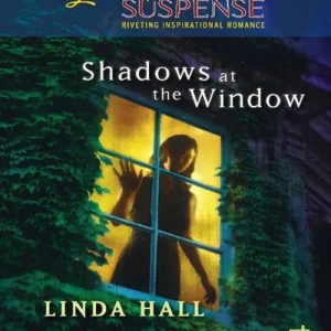 Hot Deal Shadows At The Window (Mills & Boon Love Inspired): First edition