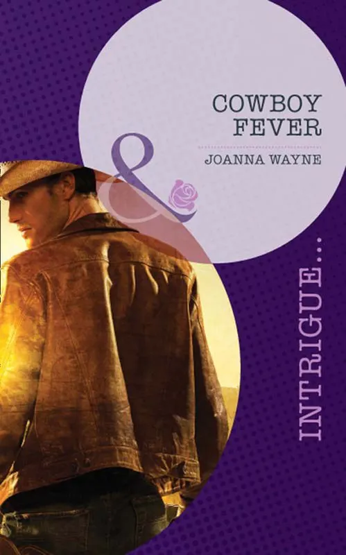 Cowboy Fever (Sons of Troy Ledger, Book 4) (Mills & Boon Intrigue): First edition Deal