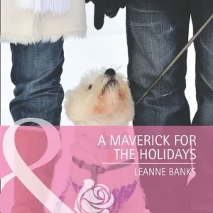 Exclusive Offer A Maverick for the Holidays (Montana Mavericks: Back in the Saddle, Book 5) (Mills & Boon Cherish): First edition