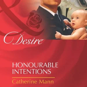 Luxury Honourable Intentions (Billionaires and Babies, Book 27) (Mills & Boon Desire): First edition