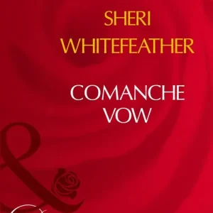 Top Rated Comanche Vow (Mills & Boon Desire): First edition