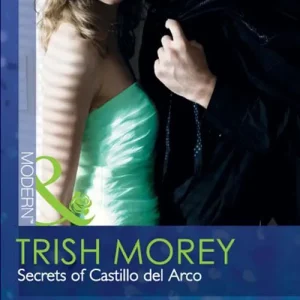 Hot Deal Secrets Of Castillo Del Arco (Mills & Boon Modern): First edition