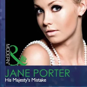 His Majesty's Mistake (A Royal Scandal, Book 2) (Mills & Boon Modern): First edition Hot Deal