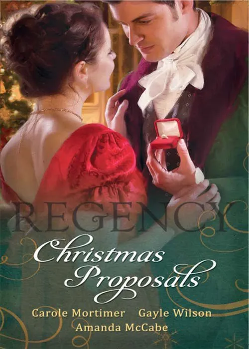 Secure Checkout Regency Christmas Proposals: Christmas at Mulberry Hall / The Soldier's Christmas Miracle / Snowbound and Seduced: First edition