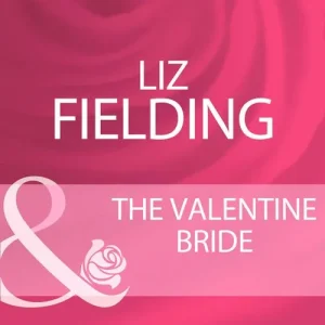 Original The Valentine Bride (Mills & Boon Cherish): First edition