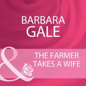 The Farmer Takes A Wife (Mills & Boon Cherish): First edition Buy Today