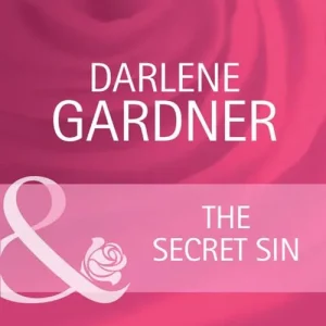 The Secret Sin (Return to Indigo Springs, Book 3) (Mills & Boon Cherish): First edition Bargain