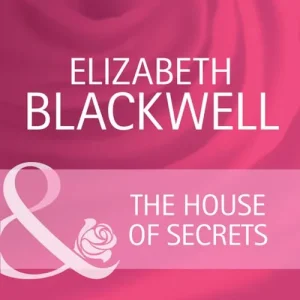 Special Discount The House Of Secrets (Everlasting Love, Book 16) (Mills & Boon Cherish): First edition