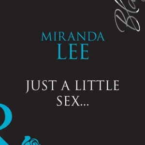 Best Price Just A Little Sex... (Blaze, Book 32) (Mills & Boon Blaze): First edition
